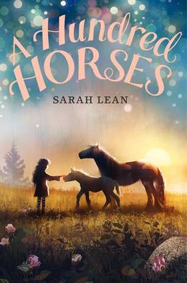 A Hundred Horses by Sarah Lean