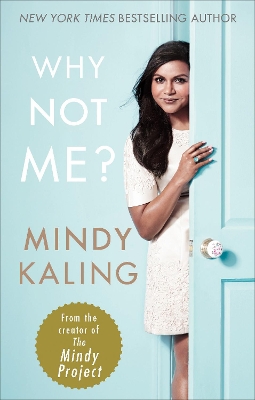 Why Not Me? by Mindy Kaling