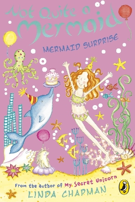 Not Quite a Mermaid: Mermaid Surprise book