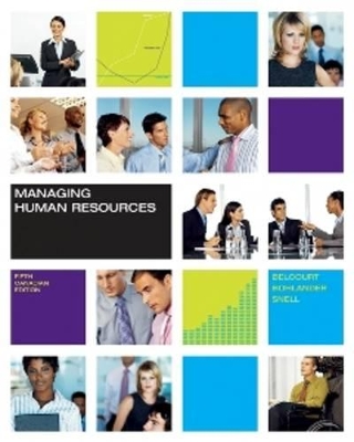 Managing Human Resources by George W. Bohlander