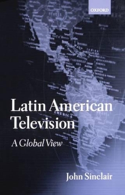 Latin American Television by John Sinclair