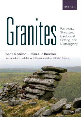 Granites: Petrology, Structure, Geological Setting, and Metallogeny book
