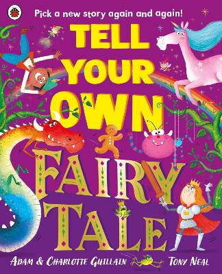 Tell Your Own Fairy Tale: Pick a new story again and again! book