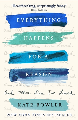 Everything Happens for a Reason and Other Lies I've Loved book