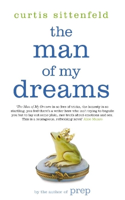 The Man Of My Dreams by Curtis Sittenfeld