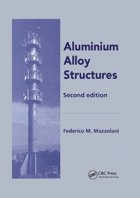 Aluminium Alloy Structures by Federico Mazzolani