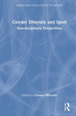 Gender Diversity and Sport: Interdisciplinary Perspectives book