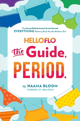 Helloflo: The Guide, Period. book