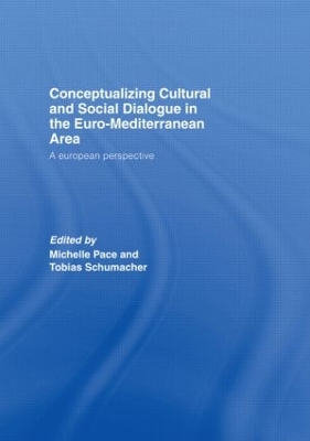 Conceptualizing Cultural and Social Dialogue in the Euro-Mediterranean Area by Michelle Pace