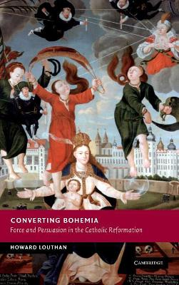 Converting Bohemia by Howard Louthan