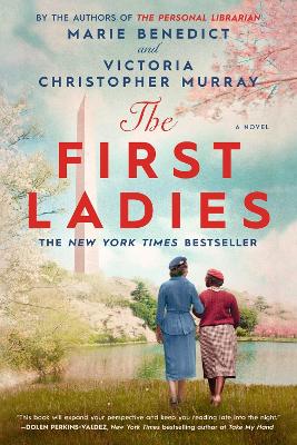 The First Ladies by Marie Benedict