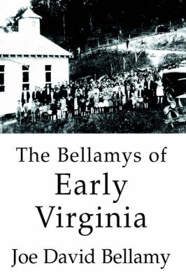 The Bellamys of Early Virginia book