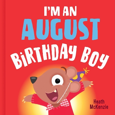 I'M an August Birthday Boy book