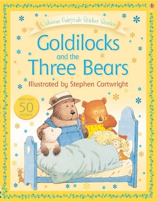 Usborne Fairytale Sticker Stories Goldilocks And The Three Bears book