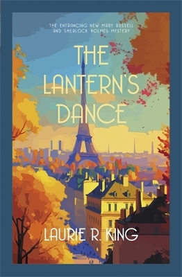 The Lantern's Dance: The intriguing mystery for Sherlock Holmes fans by Laurie R. King