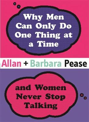 Why Men Can Only Do One Thing at a Time Women Never Stop Talking book