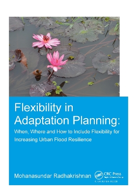 Flexibility in Adaptation Planning by Mohanasundar Radhakrishnan