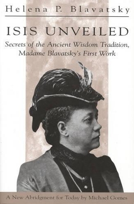 Isis Unveiled by H. P. Blavatsky