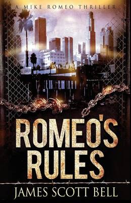 Romeo's Rules (A Mike Romeo Thriller) book