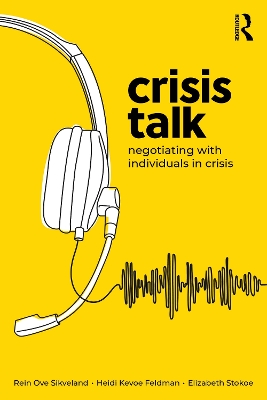 Crisis Talk: Negotiating with Individuals in Crisis book
