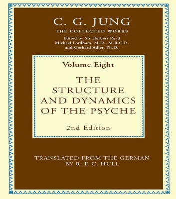 The The Structure and Dynamics of the Psyche by C. G. Jung