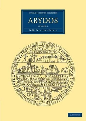 Abydos by William Matthew Flinders Petrie