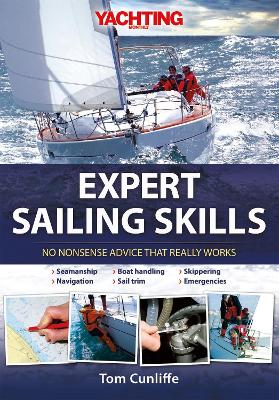 Expert Sailing Skills: No Nonsense Advice That Really Works book