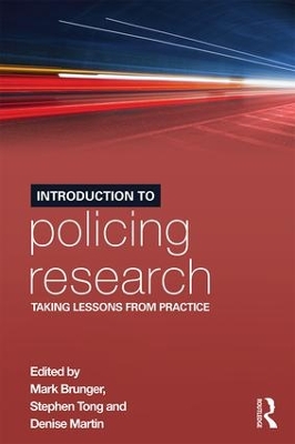 Introduction to Policing Research by Mark Brunger