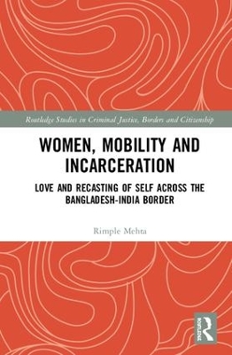 Women, Mobility and Incarceration by Rimple Mehta