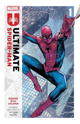 Ultimate Spider-Man by Jonathan Hickman Vol. 1: Married With Children book