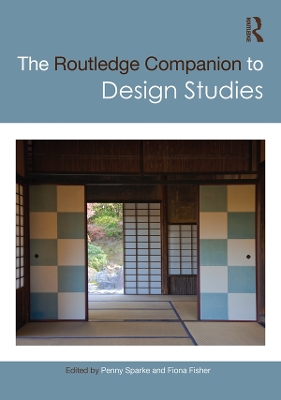 The Routledge Companion to Design Studies by Penny Sparke