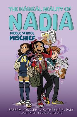 Middle School Mischief (the Magical Reality of Nadia #2) book