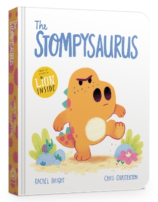 The Stompysaurus Board Book by Rachel Bright