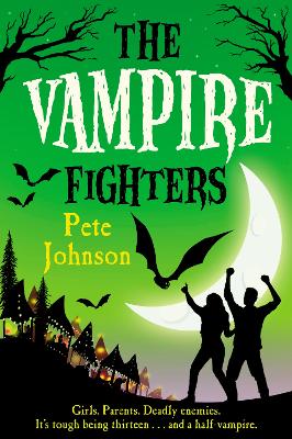 The The Vampire Fighters by Pete Johnson