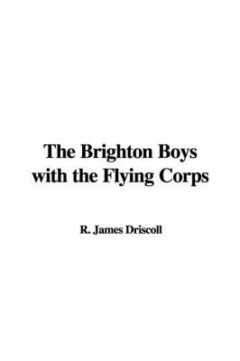 Brighton Boys with the Flying Corps book