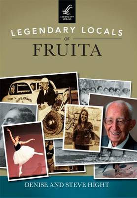 Legendary Locals of Fruita by Denise Hight