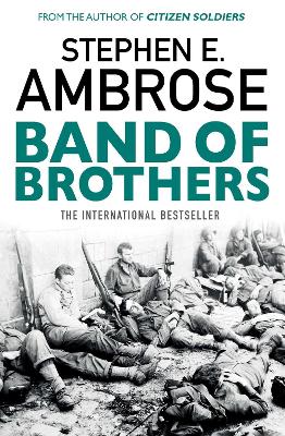 Band Of Brothers by Stephen E. Ambrose