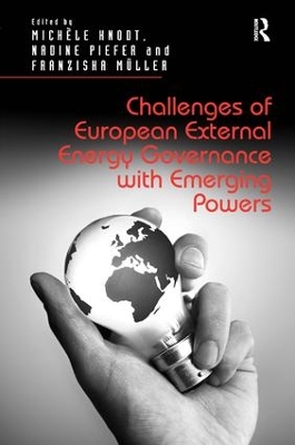 Challenges of European External Energy Governance with Emerging Powers book