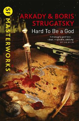 Hard To Be A God by Arkady Strugatsky