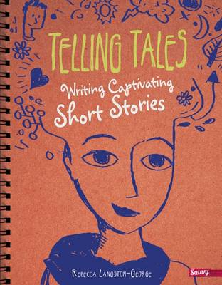 Telling Tales: Writing Captivating Short Stories book