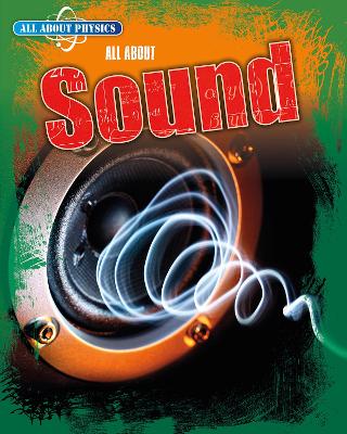 All About Sound by Anna Claybourne