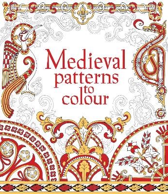 Medieval Patterns to Colour by Struan Reid