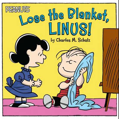 Lose the Blanket, Linus! book