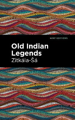 Old Indian Legends book