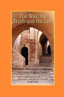 Way, the Truth and the Life book