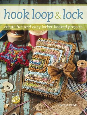 Hook, Loop and Lock by Theresa Pulido