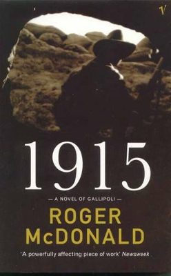 1915 - Nineteen Fifteen by Roger McDonald