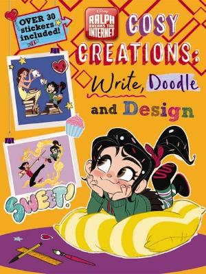 Disney: Ralph Breaks the Internet: Cozy Creations: Write, Doodle and Design book