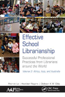 Effective School Librarianship: Successful Professional Practices from Librarians around the World: Volume 2: Africa, Asia, and Australia book