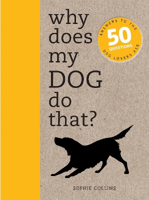 Why Does My Dog Do That? book